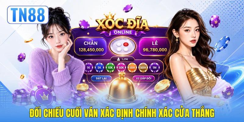 Đối chiếu cuối ván xác định chính xác cửa thắng
