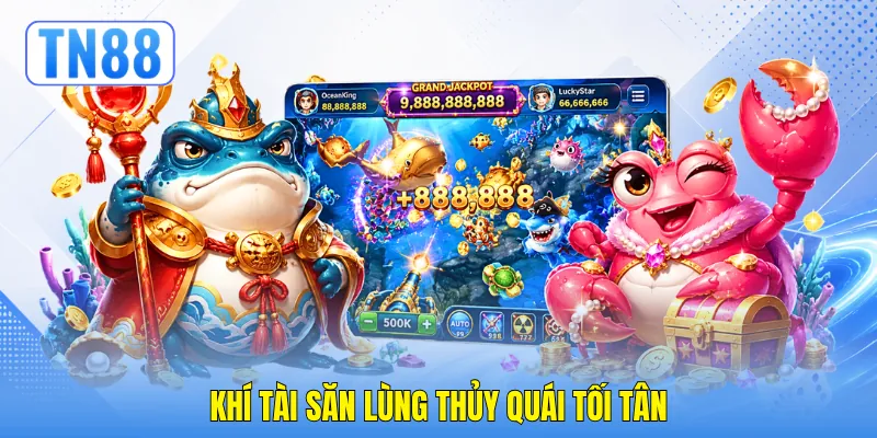 Bắn Cá H5 - Chiến Thuật Săn Thưởng Đại Dương Đỉnh Cao 3 Khí tài săn lùng thủy quái tối tân