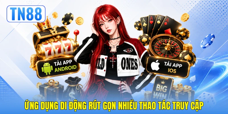 Ứng dụng di động rút gọn nhiều thao tác truy cập
